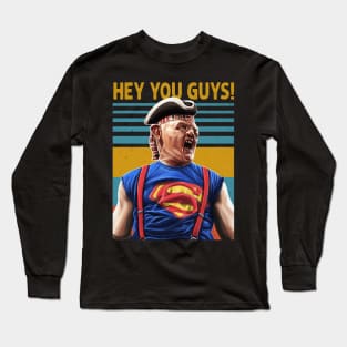 Hey You Guys The Goonies Long Sleeve T-Shirt